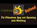 Fix Pikashow app not opening and working issue in Android mobile