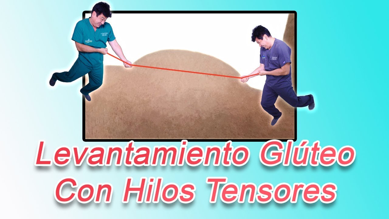 Lifting de Glúteos con Hilos con Tensores