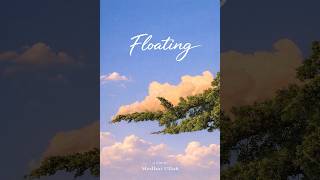 Floating - experimental Movie