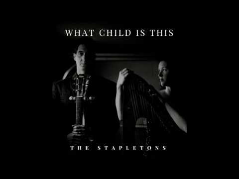 What Child is This Lyric Version- The Stapletons