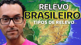 RELEVO BRASILEIRO - TIPOS DE RELEVO | NOTA 10