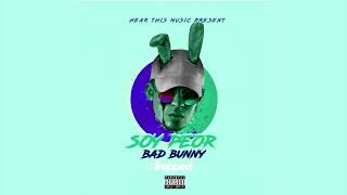 Bad Bunny - Soy Peor (Version Completa 2021)