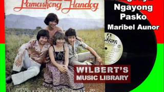 MAGSAYA NGAYONG PASKO - Maribel Aunor