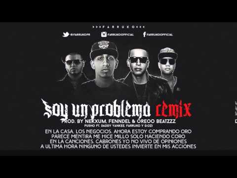 Soy Un Problema Remix Letra   Pusho Ft  Daddy Yankee, Farruko Y D Ozi