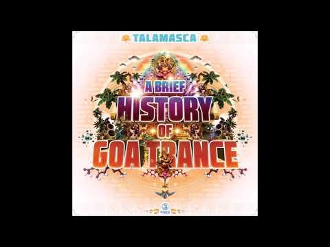 Talamasca – A Brief History Of Goa-Trance [Full Album] ᴴᴰ