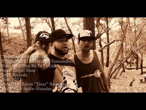 Rompiendo El Silencio ft. FenomeDon: Hip-Hop No Es Ficcion VIDEO OFICIAL