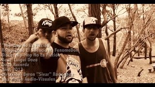 Rompiendo El Silencio ft. FenomeDon: Hip-Hop No Es Ficcion VIDEO OFICIAL