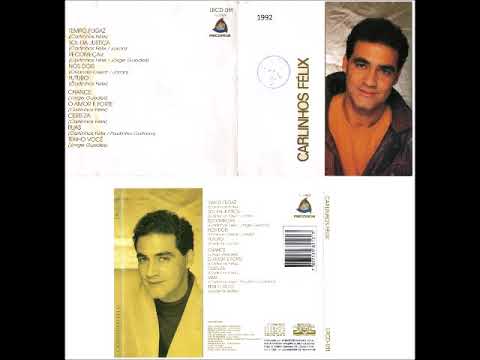 Carlinhos Félix   1992   Carlinhos Félix   Álbum Completo