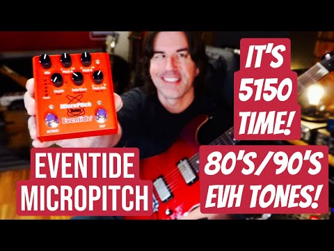 80's/90's EVH TONES + DELAY! Eventide MICROPITCH PEDAL