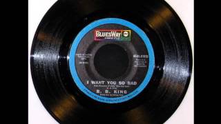 B.B. KING - I Want You So Bad [Electric Blues - 1969]
