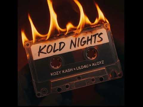 Kozy Kash - Kold Nights ft. Lild4u & Aloyz
