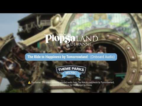 The Ride to Happiness by Tomorrowland - (Onboard Audio) | Plopsaland De Panne