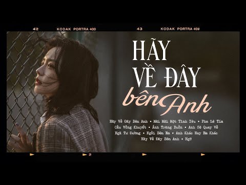 Hãy Về Đây Bên Anh, Mãi Mãi Một Tình Yêu - Playlist Những Bản Ballad 8x 9x Hay Nhất Mọi Thời Đại