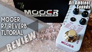 Video thumbnail for MOOER R7 Reverb || All Ambient Sounds | VIDEO REVIEW [NO TALK] by Perry Frank