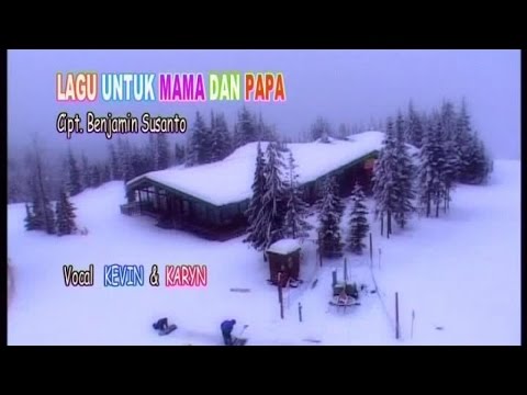 Kevin karyn lagu untuk mama papa official music video