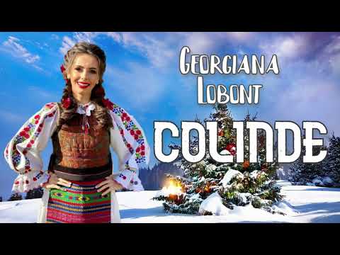 Georgiana Lobont - Colinde Noi Traditionale Din Ardeal