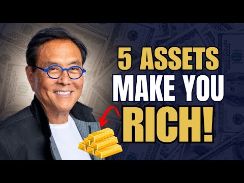 5 Assets That Make You Rich and Never Work Again - Financial Freedom | Robert Kiyosaki