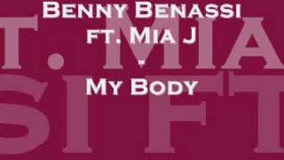 Benny Benassi ft. Mia J - My Body