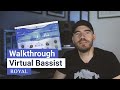 Walkthrough | Virtual Bassist ROYAL