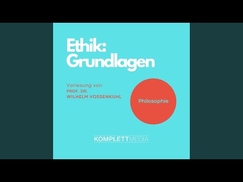 Kapitel 1 - Ethik - Grundlagen