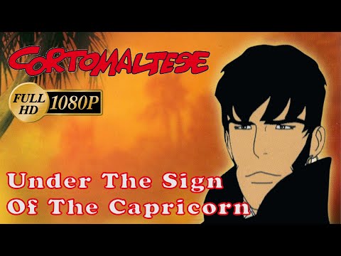 [HD] Corto Maltese  - 2 -  Under The Sign Of The Capricorn [1080p]