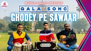 Download lagu #Ghodey Pe Sawaar | #QALA | Male Version | Mehfil-E-Sahil  Ft. Sahil Kaushik | Akshit | Pawan mp3