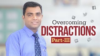 Overcoming Distractions Part-3