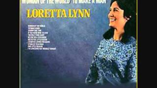 Loretta Lynn-The Only Time I Hurt