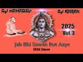 Jab Bhi Sawan Rut Aaye Edm Dance Mix Dj Mahadev Dj Karan Most Popular Festival Of Shiva Vol3