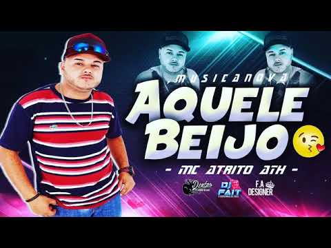 Musica Nova Mc-Atrito Ath Aquele Bejo