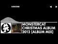 Monstercat Christmas Album 2012 (Album Mix ...