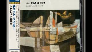 I&#39;m Glad There Is You  - Chet Baker