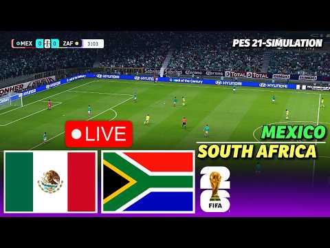 🔴MEXICO vs SOUTH AFRICA | FIFA World Cup 2026 | PES 21 Football Simulation