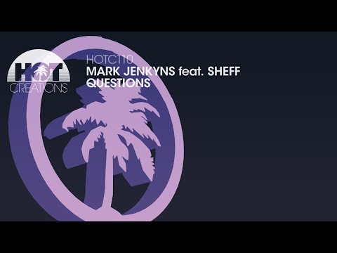 Mark Jenkyns - Questions feat Sheff