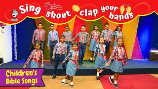 Sing, shout, clap your hands