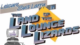 Oldest Computer on Twitch Leisure suit Larry