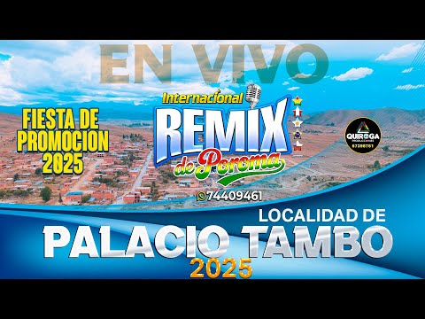 REMIX DE POROMA EN VIVO PROMOCION 2025 COLEGIO PALACIO TAMBO"B"