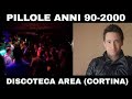 PILLOLE ANNI 90 2000 DISCOTECHE Discoteca Area Cortina D Ampezzo
