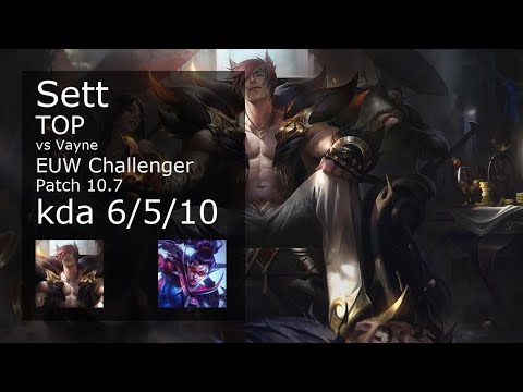 Sett vs Vayne Top - EUW Challenger 6/5/10 Patch 10.7 Gameplay