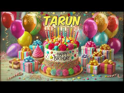 Happy Birthday Tarun - Tarun Happy Birthday Song