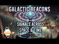 Galactic Beacons Alien Signals Across Space And Time