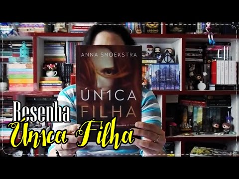 Resenha Única Filha