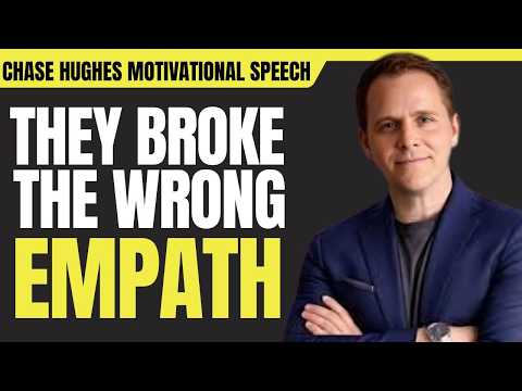 THEY BROKE THE WRONG EMPATH | Chase Hughes