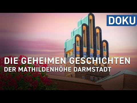 Mathildenhöhe – Wiege der Moderne | Weltwunder in Hessen | Doku