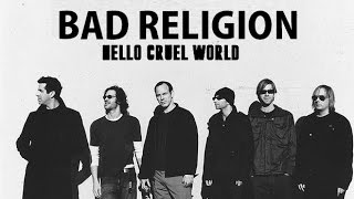 Bad Religion - &quot;Hello Cruel World&quot; (Sub. Español)