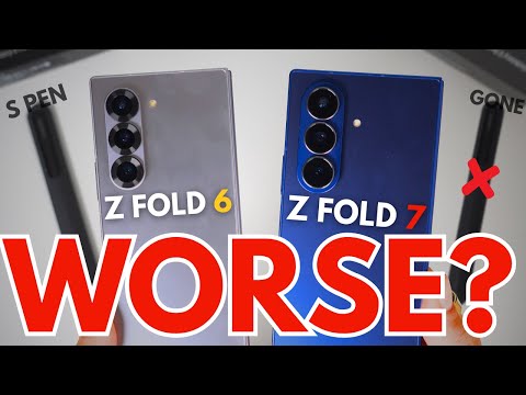 Z Fold 7 vs Z Fold 6 - Is the Fold 7 WORSE?