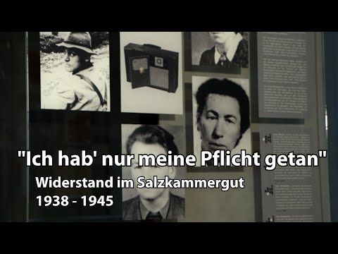 " Ich hab' nur meine Pflicht getan!" Widerstand im Salzkammergut von 1938 - 1945 Video-Thumbnail von YouTube