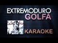 KaraokeYouTube | Golfa | Extremoduro 