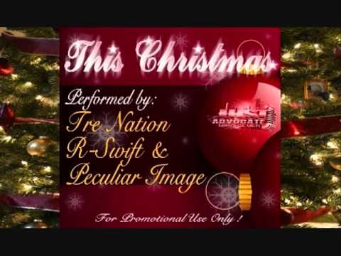 R-Swift, Tre Nation & Peculiar Image- This Christmas