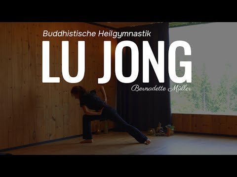 Lu Jong Übungen – zum Mitmachen